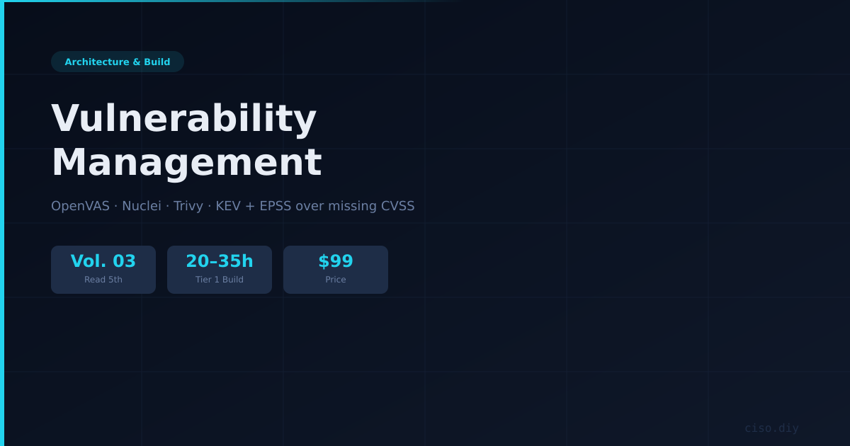 Build Series Vol. 03 — Vulnerability Management